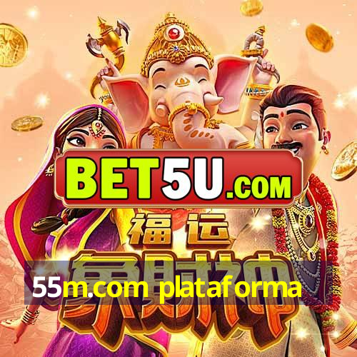 55m.com plataforma